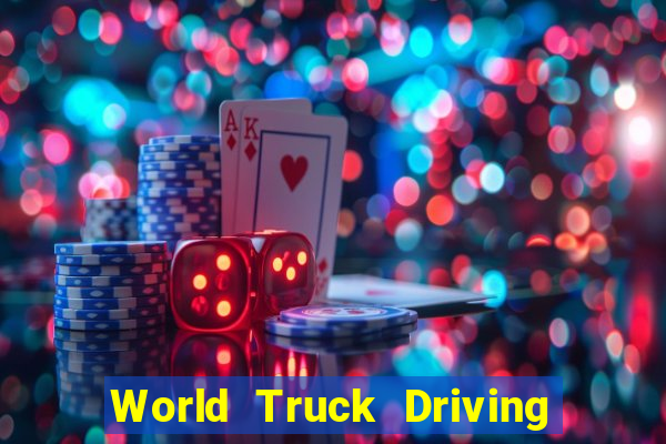 World Truck Driving Simulator Dinheiro Infinito tudo desbloqueado